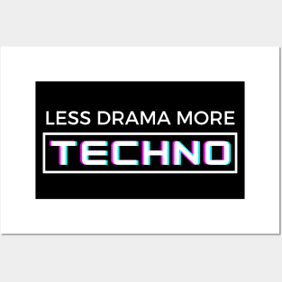 Less Drama More Techno Posters and Art